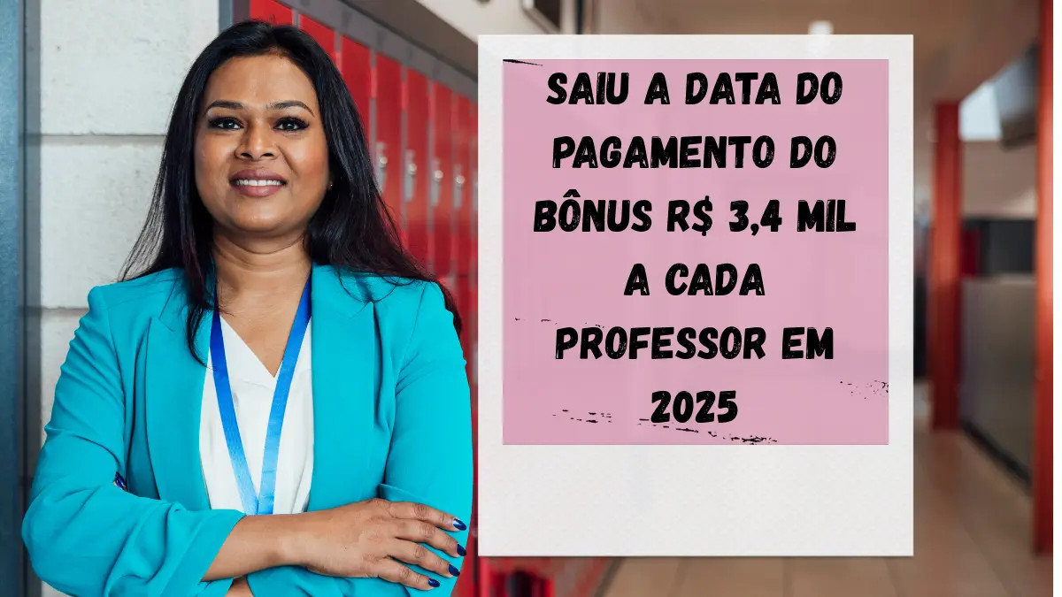 Bônus dos Professores 2025: Quando Será Pago? Descubra os Detalhes